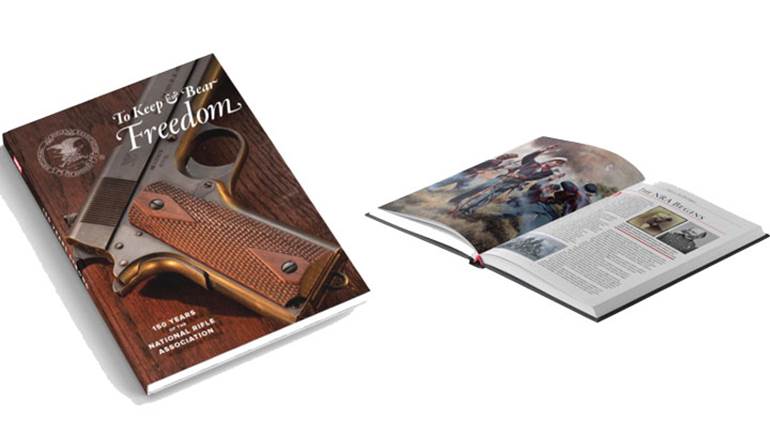 NRA Releases 'To Keep & Bear Freedom: 150 Years of the National Rifle Association' | An Official Journal Of The NRA