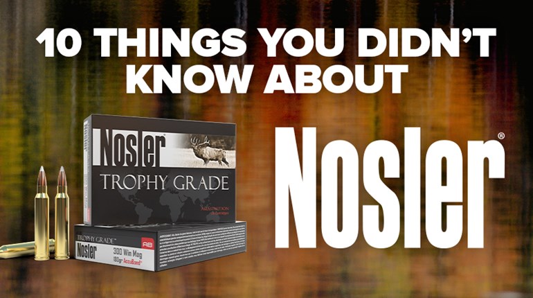 10 Things You Didn’t Know About Nosler | An Official Journal Of The NRA