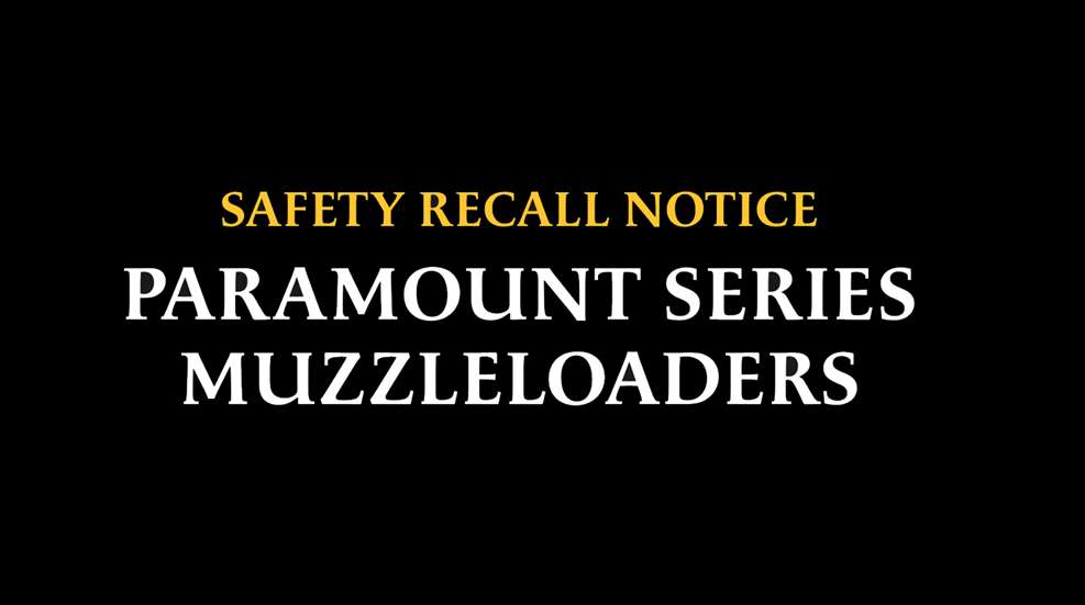 LEDECVA Paramount Muzzleloadersafety Recall
