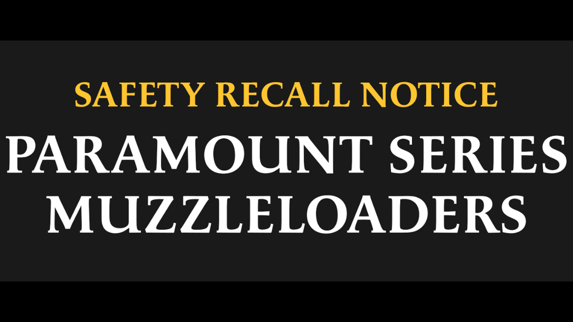 CVA Paramount Muzzleloadersafety Recall
