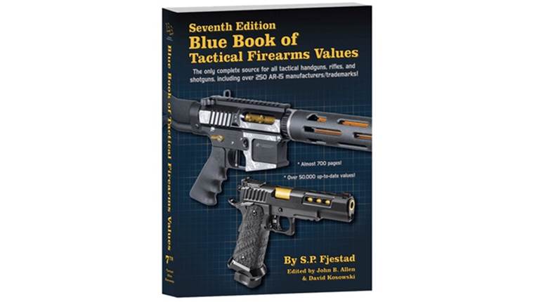 New: Blue Book of Tactical Firearms Values—7th Edition | An Official Journal Of The NRA