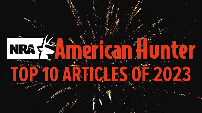 AmericanHunter.org’s Top 10 Articles of 2023 | An Official Journal Of The NRA